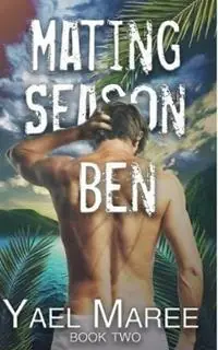 Mating season - Ben - Yael Maree - Libro in lingua inglese - Dark Pen Publishing - Finale Uitverkoop