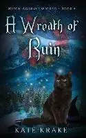Gereduceerde Prijs A Wreath of Ruin - Kate Krake - Libro in lingua inglese - Krakenfire Media - Witch Against Wicked