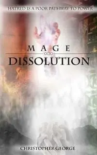 Mage Dissolution - George Christopher - Libro in lingua inglese - Chris Willcocks - Mage Voordeelprijs