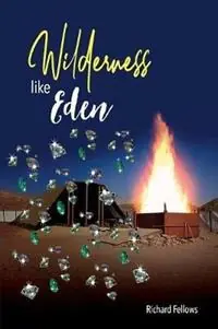 Wilderness Like Eden - Richard Fellows - Libro in lingua inglese - Richard Fellows - Superprijs