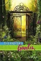 Nieuw The Father‘s Garden - Richard Fellows - Libro in lingua inglese - Richard Fellows -