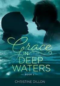 Grace in Deep Waters - Christine Dillon - Libro in lingua inglese - Christine Dillon - Grace Koopje