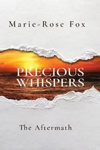 Shop Nu Precious Whispers The Aftermath - Marie-Rose Fox - Libro in lingua inglese - Challenger II Pty. Ltd. -
