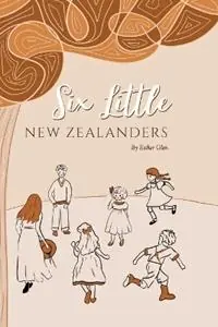 Bestseller Six Little New Zealanders - Esther Glenn - Libro in lingua inglese - My Homeschool Pty Ltd -