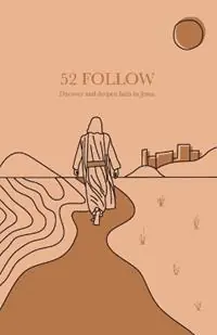 52 Follow Discover and deepen faith in Jesus - Dan Harding - Libro in lingua inglese - Dan Harding - Nu Kopen