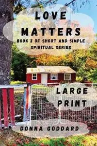 Gereduceerde Prijs Love Matters Large Print - Donna Goddard - Libro in lingua inglese - Donna Goddard -