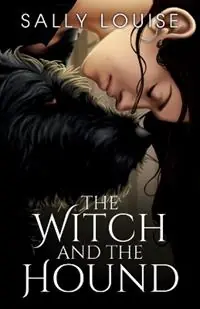 The Witch and The Hound - Sally Louise - Libro in lingua inglese - Sally Louise - Seizoensaanbieding
