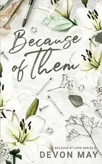 Because of Them - Devon May - Libro in lingua inglese - Devon May Books - Because of Love Finale Uitverkoop