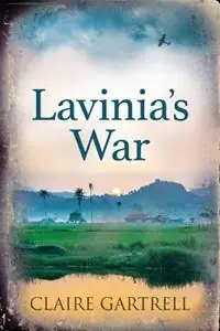 Lavinia‘s War - Claire Gartrell - Libro in lingua inglese - Claire Gartrell - Nieuw