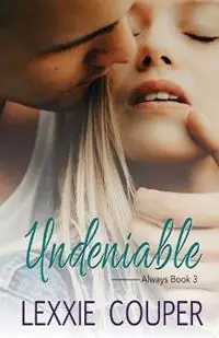 Superprijs Undeniable - Lexxie Couper - Libro in lingua inglese - Lexxie Couper - Always
