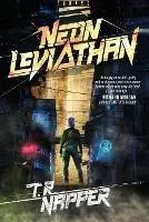 Neon Leviathan - T R Napper - Libro in lingua inglese - Grimdark Magazine - Seizoensaanbieding