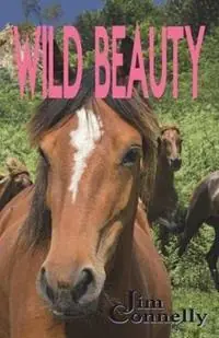 Dagaanbieding Wild Beauty - James Timothy Connelly - Libro in lingua inglese - James Timothy Connelly -