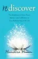 Weekendaanbieding Rediscover The Roadmap to Inner Peace, Balance and Fulfilment in Your Relationship with Life - Humaira Nasim - Libro in lingua inglese - Passionpreneur Publishing -