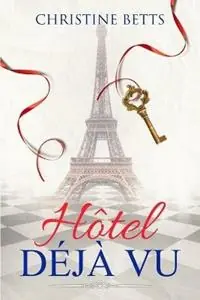 Hotel Deja Vu - Christine Betts - Libro in lingua inglese - Christine Betts - Merkproduct