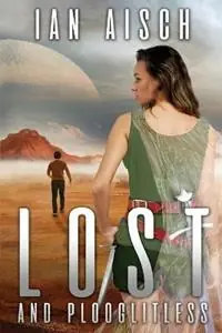 Aanbieding Lost and Plooglitless - Ian Aisch - Libro in lingua inglese - Zygol Press -