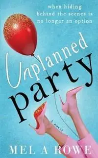 Unplanned Party - Mel A Rowe - Libro in lingua inglese - Mel a Rowe - Dagaanbieding