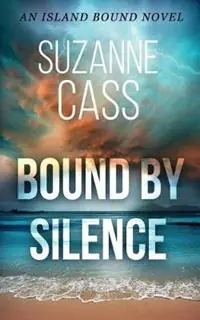 Bound by Silence An Island Bound Novel - Suzanne Cass - Libro in lingua inglese - Suzanne Cass - Island Bound Direct Verzonden