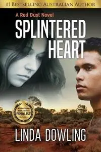 Splintered Heart A Red Dust Novel - Linda S Dowling - Libro in lingua inglese - Linda Dowling - Red Dust Superprijs