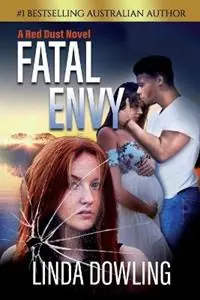 Hete Deal Fatal Envy Book 3 in the 1 bestselling Red Dust Novel Series - Linda Dowling - Libro in lingua inglese - Linda Dowling - Red Dust Novel