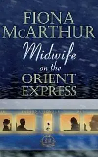 Actieprijs Midwife on the Orient Express A Christmas Miracle - Fiona McArthur - Libro in lingua inglese - Fiona McArthur Author -
