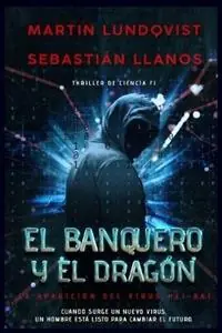 Lage Prijs El Banquero y el Dragon - Martin Lundqvist - Libro in lingua inglese - Martin Lundqvist -