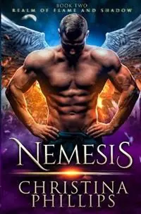 Direct Verzonden Nemesis - Christina Phillips - Libro in lingua inglese - Phoenix 18 Publishing - Realm of Flame and Shadow