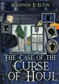 The Case of the Curse of Houl - Rhiannon D Elton - Libro in lingua inglese - Pelaia Adventures - The Wolflock Cases Alleen Vandaag