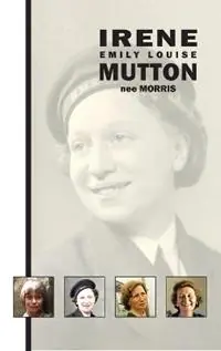 Favoriet Irene Emily Louise Mutton (nee Morris) - Peter Bond - Graham Himmelhoch-Mutton - Libro in lingua inglese - Peter James Bond -