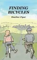 Finding Bicycles - Heather Piper - Libro in lingua inglese - Heather P Piper - Lage Prijs