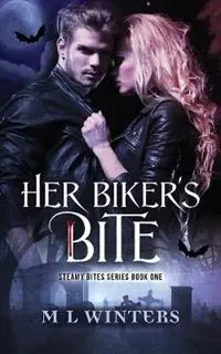 Betrouwbaar Her Biker‘s Bite - M L Winters - Libro in lingua inglese - Michelle Somers Pty Ltd - Steamy Bites
