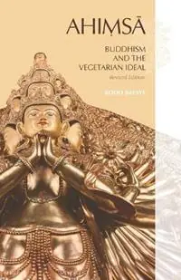 Finale Uitverkoop AHIMSA, Buddhism and the Vegetarian Ideal Revised Edition - Bodo Balsys - Libro in lingua inglese - Universal Dharma -