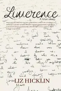 Rechtstreeks Van De Fabrikant Limerence A true story - Liz Hickin - Libro in lingua inglese - Karen MC Dermott -