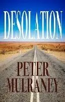 Seizoensaanbieding Desolation - Peter Mulraney - Libro in lingua inglese - Peter Thomas Mulraney -