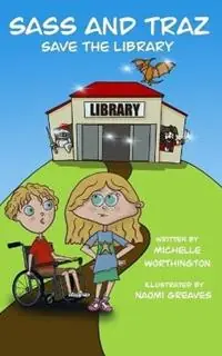 Meest Verkocht Sass and Traz Save The Library - Michelle Worthington - Libro in lingua inglese - Daisy Lane Publishing -