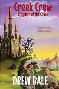 Merkproduct Creek Crew Kingdom of the Creek - Drew Bale - Libro in lingua inglese - Drew Bale -