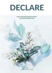 Exclusieve Aanbieding Declare Daily Declarations of Hope For The Modern Soul - Roma Waterman - Libro in lingua inglese - I Was Carried Pty Ltd -