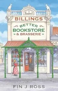 Billings Better Bookstore and Brasserie - Fin J. Ross - Libro in lingua inglese - Clan Destine Press - Favoriet