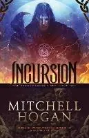 Incursion - Mitchell Hogan - Libro in lingua inglese - Crucible Press - The Necromancer‘s Key Lage Prijs