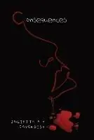 Snelle Levering Consequences Secrets Can be Deadly - Juliette A H Cavendish - Libro in lingua inglese - London Red Publishing -