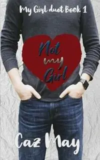Laatste Kans Not my Girl - Caz May - Libro in lingua inglese - Caz May - My Girl Duet