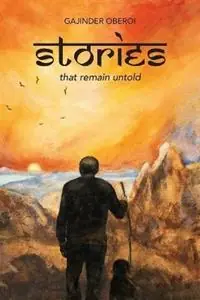 Stories that remain untold - Gajinder Oberoi - Libro in lingua inglese - Forty South Publishing Pty Ltd - Dagaanbieding