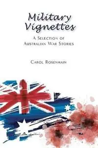 Military Vignettes - Carol Rosenhain - Libro in lingua inglese - Superscript Publishing - Veilige Betaling