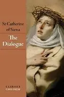 Fabrieksprijs The Dialogue of St Catherine of Siena - St Catherine Of Siena - Libro in lingua inglese - Cana Press -