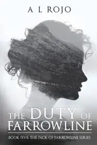 The Duty of Farrowline Book Five The Pack of Farrowline Series - A L Rojo - Libro in lingua inglese - A L Rojo - Direct Verzonden