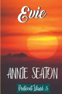 Rechtstreeks Van De Fabrikant Evie - Annie Seaton - Libro in lingua inglese - Annie Seaton Author - Pentecost Island