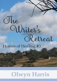 The Writer‘s Retreat - Olwyn Harris - Libro in lingua inglese - Reading Stones Publishing - Homes of Healing Alleen Vandaag