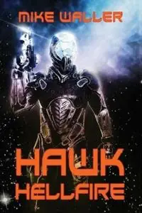 Hawk Hellfire - Mike Waller - Libro in lingua inglese - Rampart Publishing - Premium