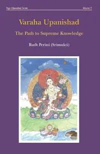 Premium Varaha Upanishad - Ruth Perini - Libro in lingua inglese - Independent Publishing Corporation -