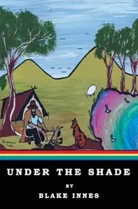 Under the Shade - Blake A Innes - Libro in lingua inglese - Hivemind Productions - Direct Beschikbaar