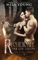 Recherchee Par Les Loups A Paranormal Romance - Mila Young - Libro in lingua inglese - Tarean Marketing - Les Loups Cendres Lage Prijs